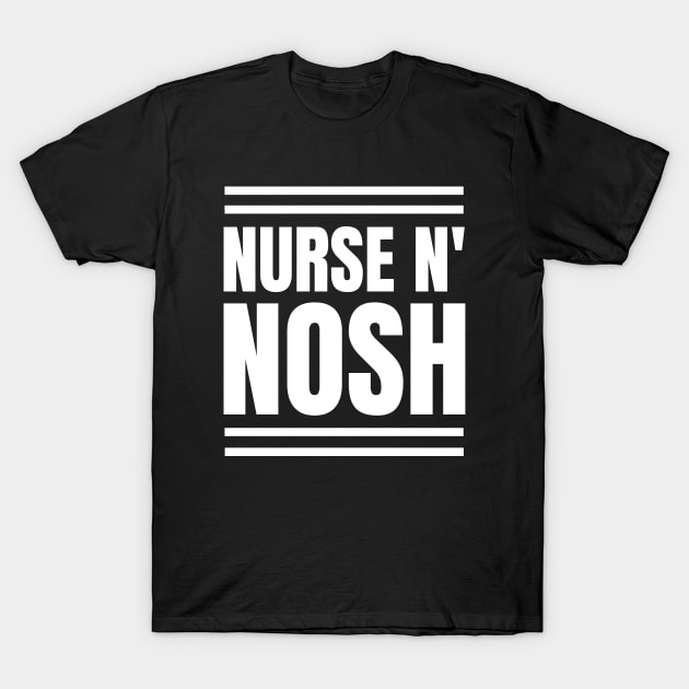 Registered Nurse's Love for Cooking: The Perfect Gift in Nurse n' Nosh Apparel! T-Shirt by YUED